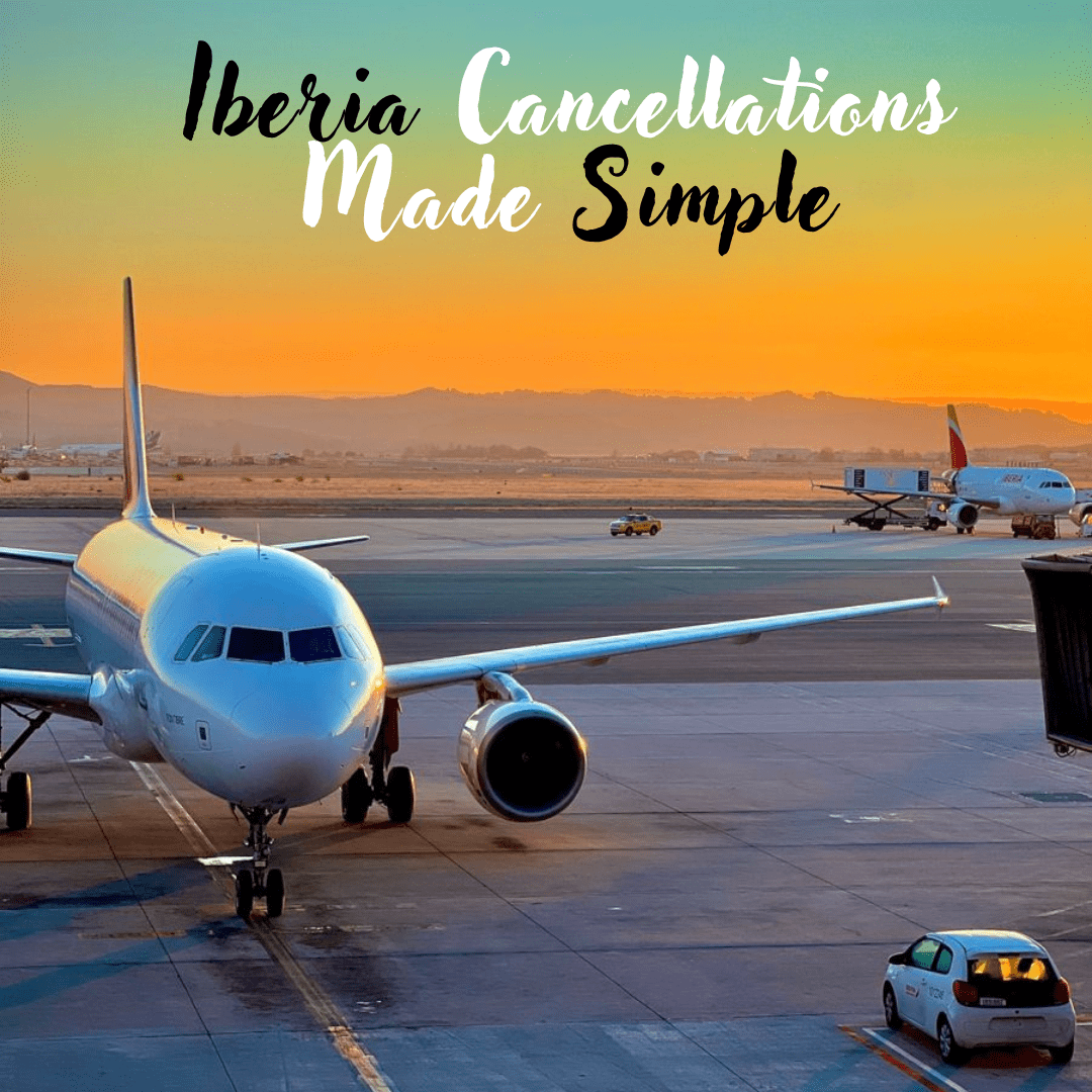 How to Cancel Iberia Flight Within 24 Hours? Step-by-Step Guide